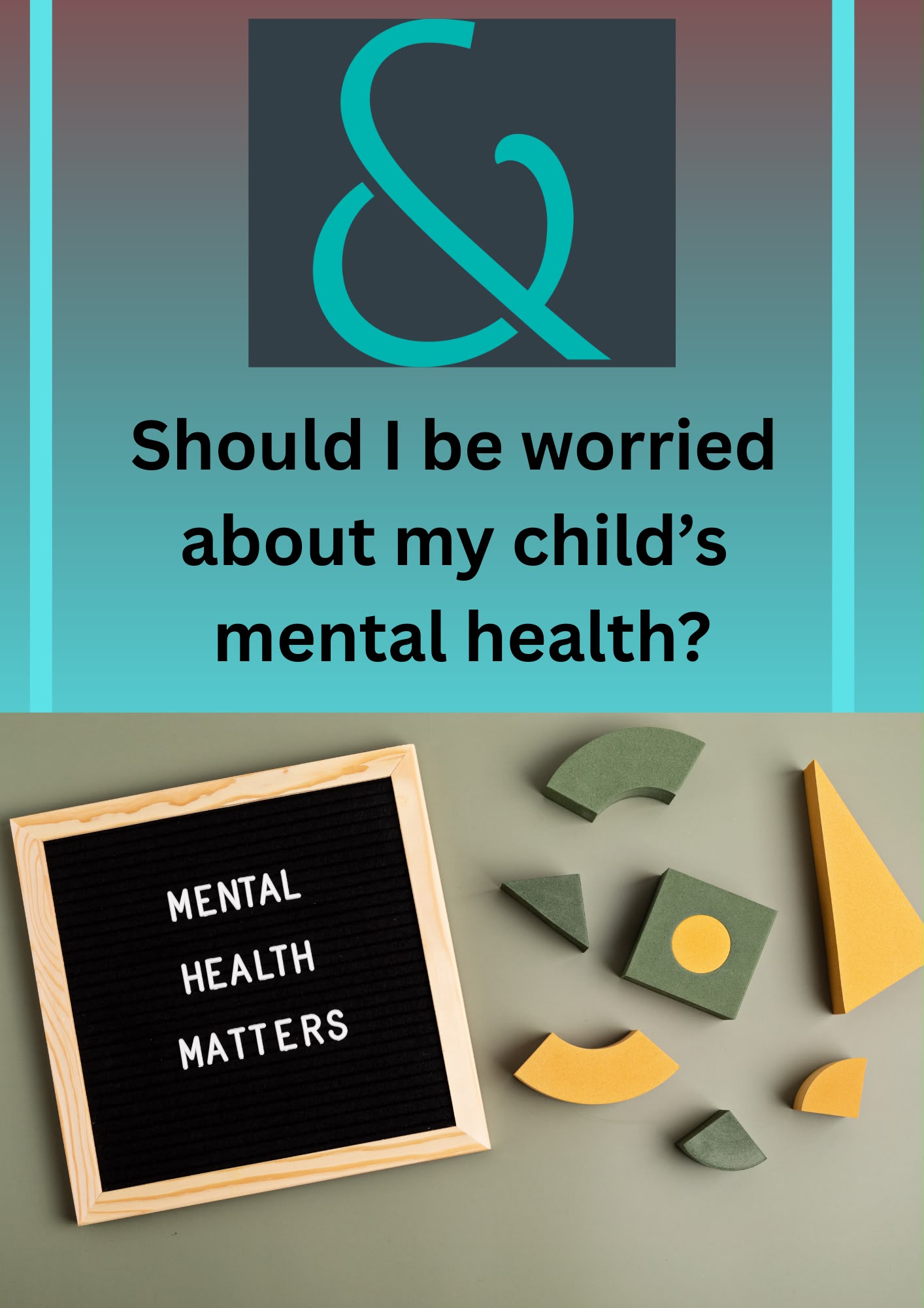 K&RYN article title graphic - Should I be worried about my child&rsquo;s mental health?